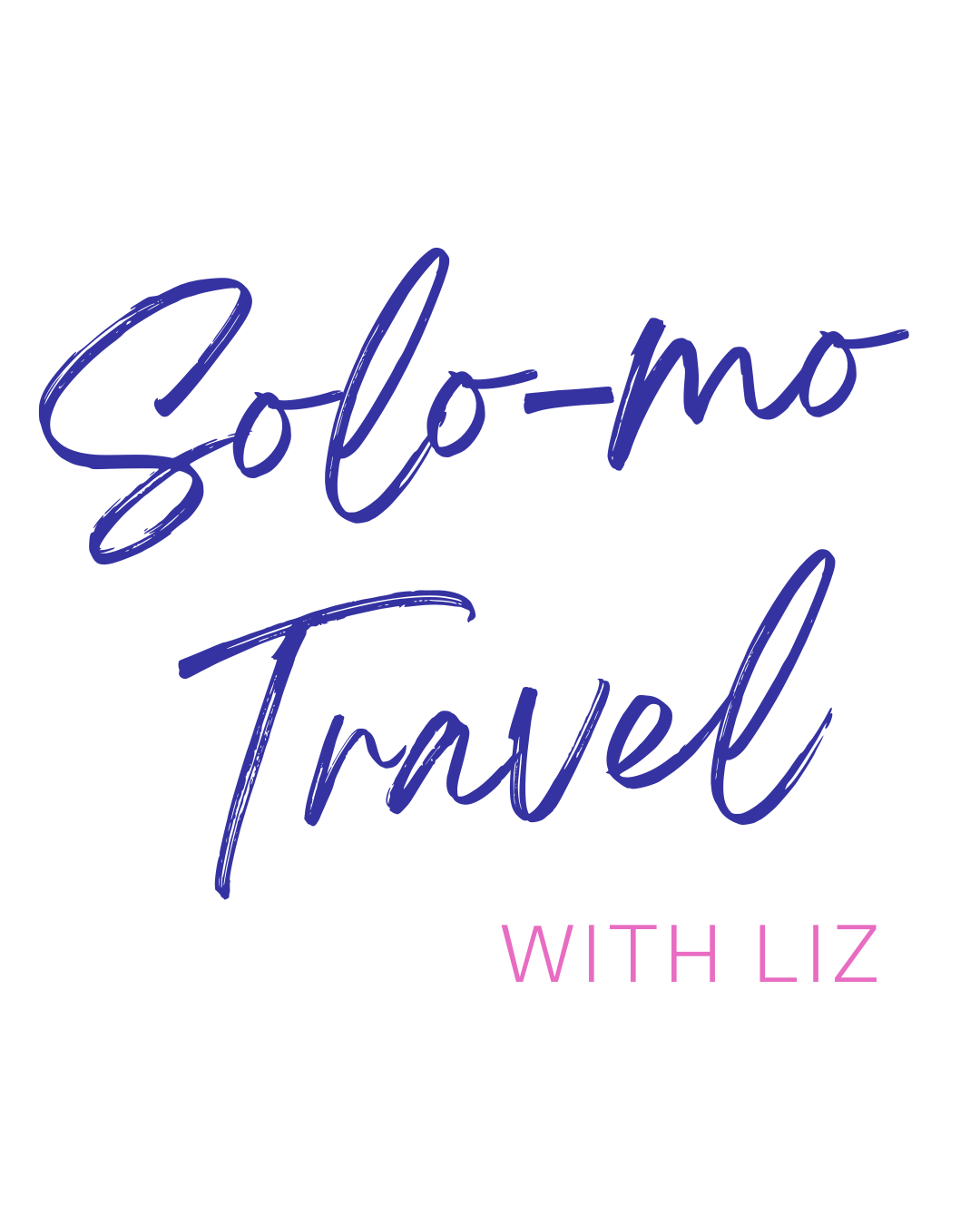 Solo-mo Travel with Liz